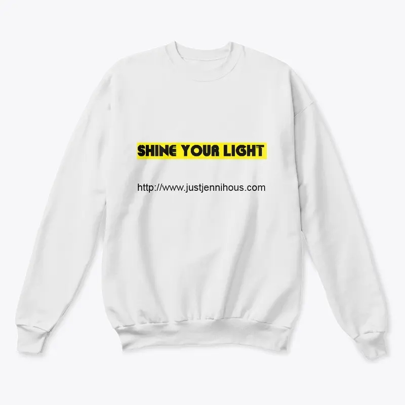 Shine Your Light - JustJennihous.com